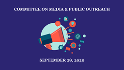 Navigate to Committee on Media and Public Outreach - September 28, 2020
