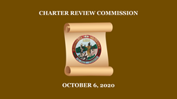 Navigate to Charter Review Commission - October 6, 2020