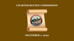 Navigate to Charter Review Commission - December 1, 2020