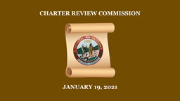 Navigate to Charter Review Commission - January 19, 2021
