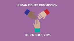 Navigate to Human Rights Commission - December 8, 2025