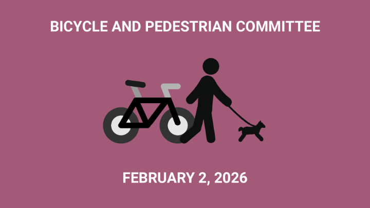 Thumbnail image for Bicycle and Pedestrian Committee - February 2, 2026