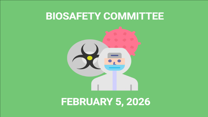 Thumbnail image for Biosafety Committee - February 5, 2026