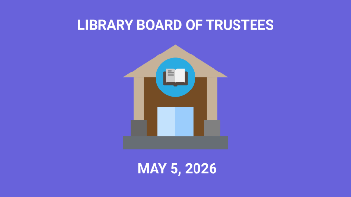 Thumbnail image for Library Board of Trustees - May 5, 2026