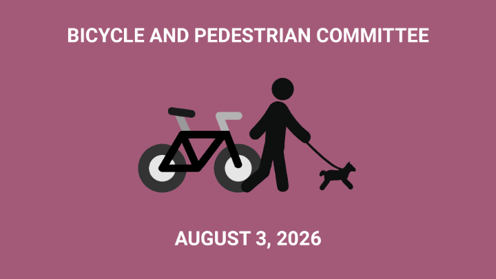 Thumbnail image for Bicycle and Pedestrian Committee - August 3, 2026