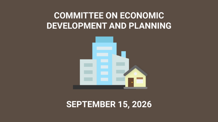 Thumbnail image for Committee on Economic Development and Planning - September 15, 2026