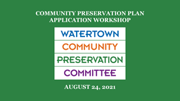 Navigate to Community Preservation Committee Workshop - August 24, 2021
